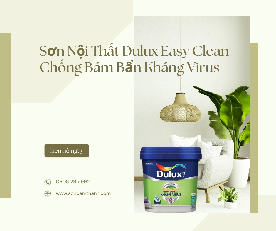 Sơn Nội Thất Dulux Easy Clean Chống Bám Bẩn Kháng Virus