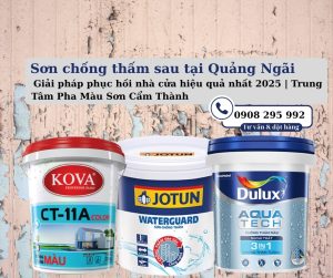 Sơn chống thấm sau lũ lụt tại Quảng Ngãi – Giải pháp phục hồi nhà cửa hiệu quả nhất 2025 | Trung Tâm Pha Màu Sơn Cẩm Thành
