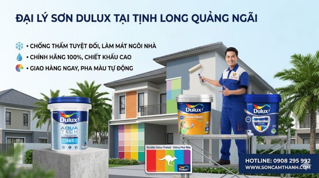 ĐẠI LÝ SƠN DULUX TẠI TỊNH LONG QUẢNG NGÃI – CHÍNH HÃNG, CHIẾT KHẤU CAO, GIAO NGAY