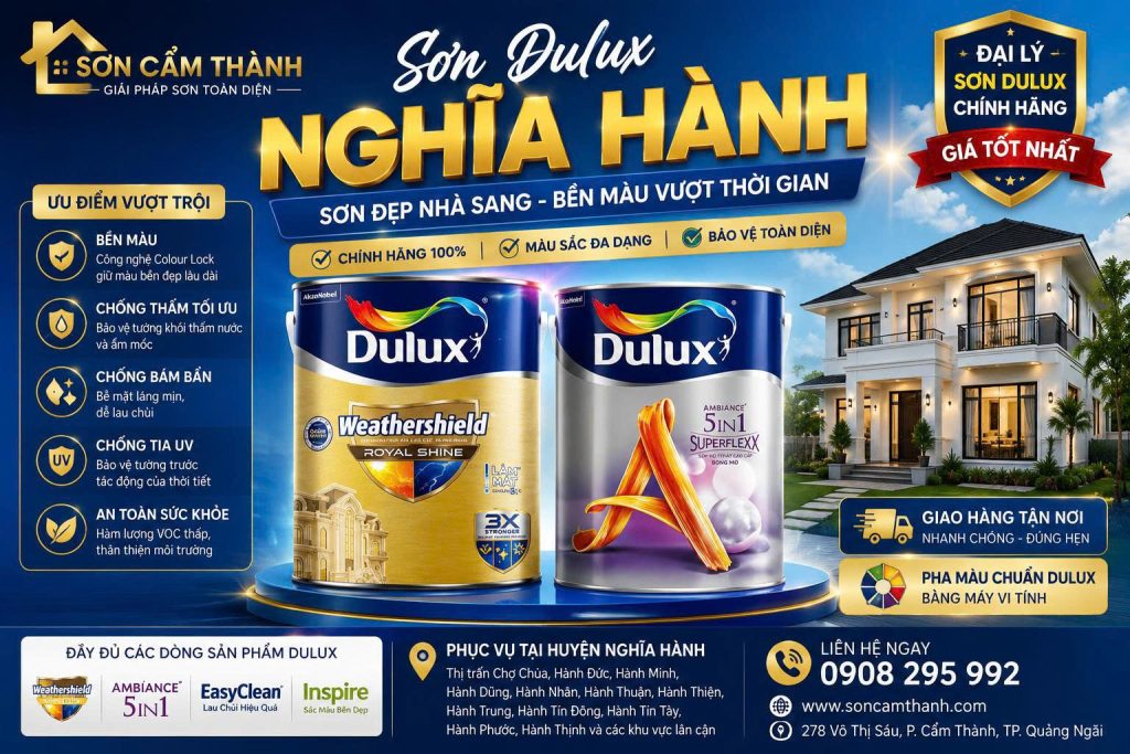 Sơn Dulux Nghĩa Hành – Đại Lý Sơn Dulux Chính Hãng Tại Quảng Ngãi